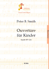 Musiknoten Ouvertüre für Kinder, Peter B. Smith
