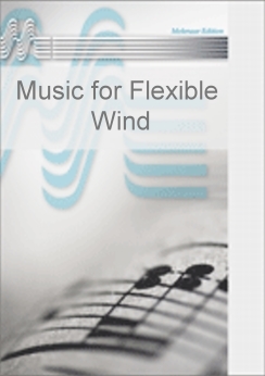 Musiknoten Music for Flexible Wind, Henk van Lijnschooten