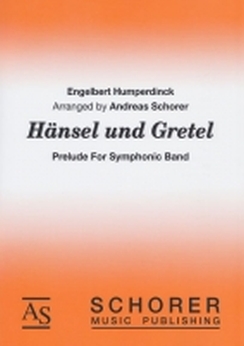 Musiknoten Hänsel und Gretel, Engelbert Humperdinck/Andreas Schorer