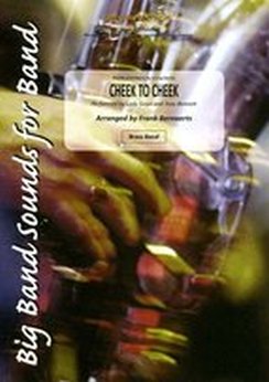 Musiknoten Cheek To Cheek, Irving Berlin/Frank Bernaerts - Brass Band