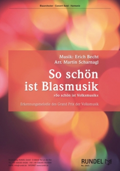 Musiknoten So schön ist Blasmusik, Erich Becht/Martin Scharnagl