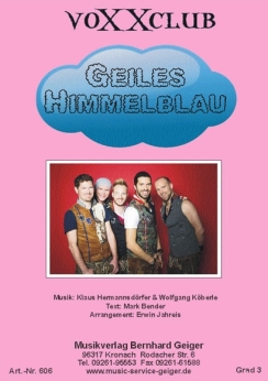 Musiknoten Geiles Himmelblau, voXXclub/Erwin Jahreis