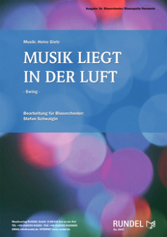 Musiknoten Musik liegt in der Luft, Heinz Gietz/Stefan Schwalgin
