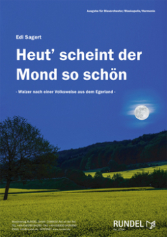 Musiknoten Heut scheint der Mond so schön, Edi Sagert