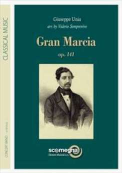Musiknoten Gran Marcia/Giuseppe Unia / Valerio Semprevivo