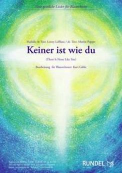 Musiknoten Keiner ist wie du - There Is None Like You, Lenny LeBlanc/Kurt Gäble
