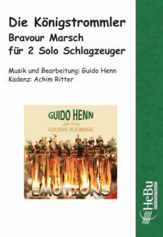 Musiknoten Die Königstrommler (Bravour Marsch für 2 Solo-Schlagzeuger), Guido Henn