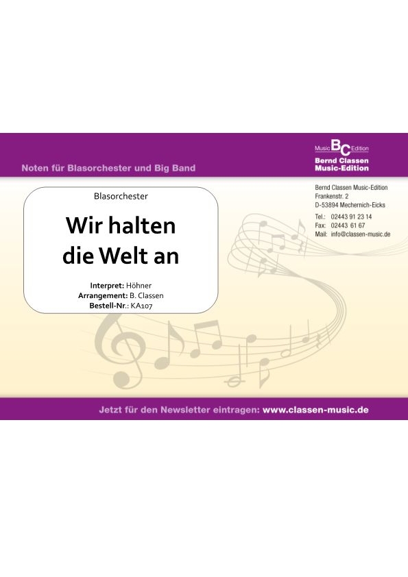 Musiknoten Wir halten die Welt an, Höhner/Bernd Classen