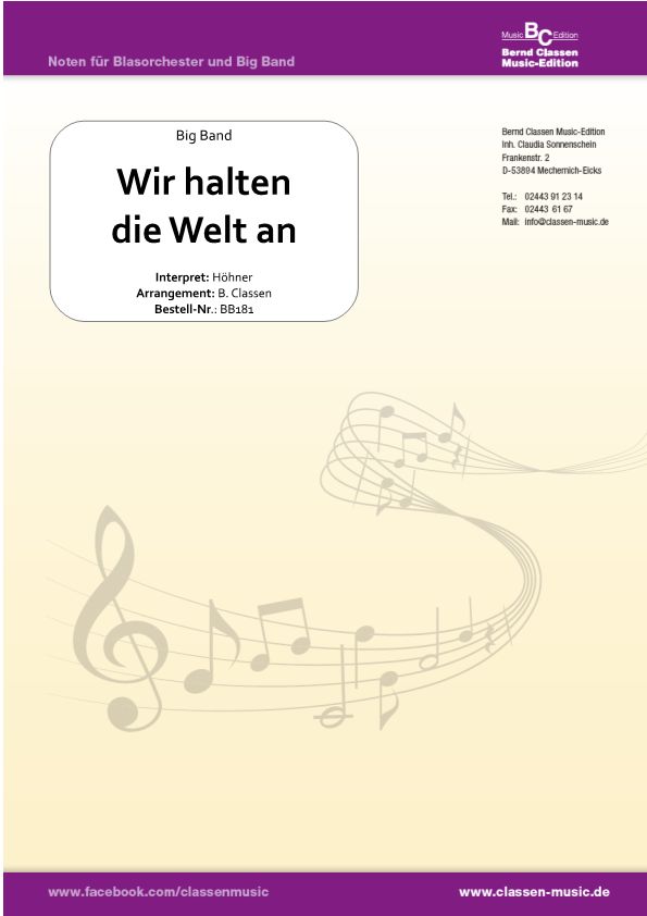 Musiknoten Wir halten die Welt an, Höhner/Bernd Classen - Big Band