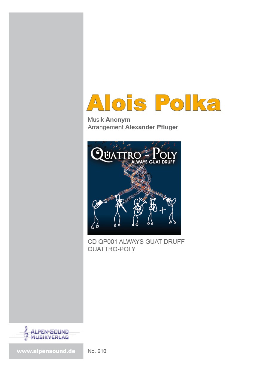 Musiknoten Alois Polka - Ausgabe Quattro Poly, Alexander Pfluger