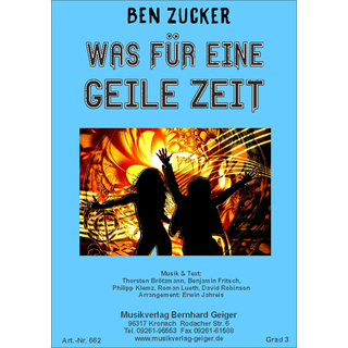 Musiknoten Was für eine geile Zeit, Ben Zucker/Erwin Jahreis