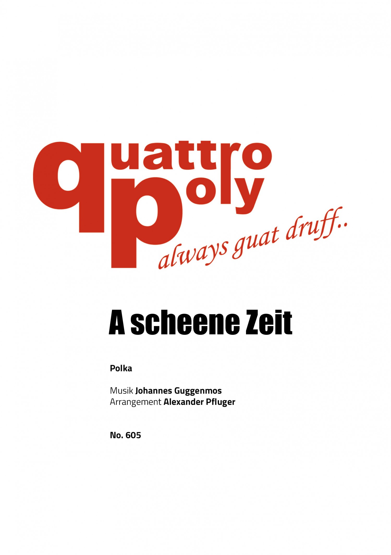 Musiknoten A scheene Zeit, Johannes Guggenmos/Alexander Pfluger - Ensemble