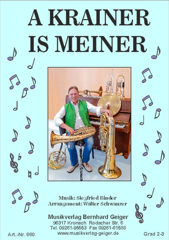 Musiknoten A Krainer is meiner, Walter Schwanzer