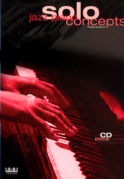 Musiknoten Jazz Piano Solo Concepts, Philipp Moehrke
