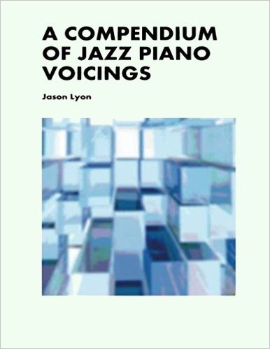 Musiknoten A Compendium of Jazz Piano Voicings, Jason Lyon