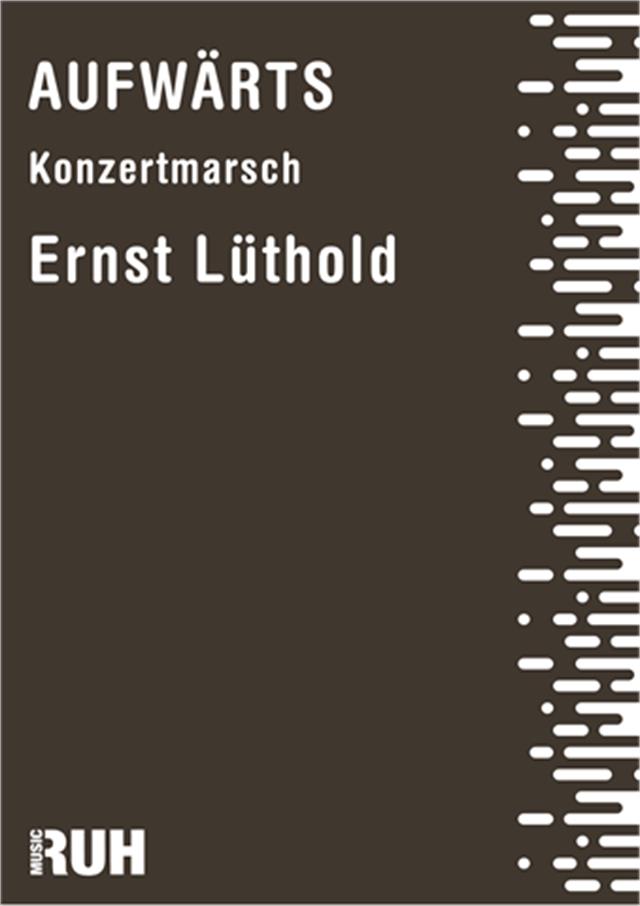 Musiknoten Aufwärts, Ernst Lüthold