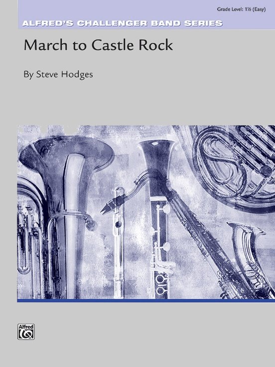 Musiknoten March to Castle Rock, Steve Hodges