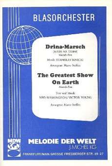 Musiknoten Drina Marsch/The Greatest Show on Earth, Stanislav Binitzky/Harro Steffen