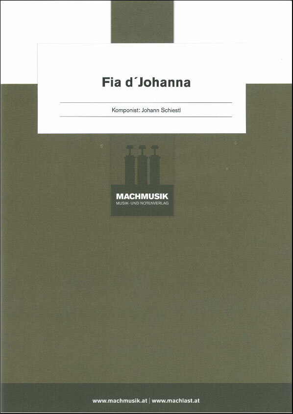 Musiknoten Fia d' Johanna, Johann Schiestl